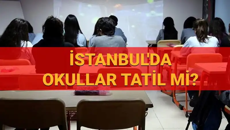 İstanbul'da 24-25 Nisan'da Okullar Tatil Mi? Son Dakika Gelişmeleri!