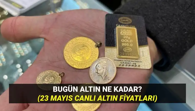 Altın Fiyatlarındaki Son Durum: 23 Mayıs'ta Yükseliş mi Düşüş mü Bekleniyor?