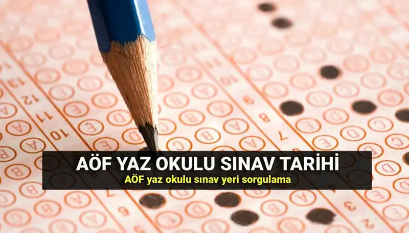 AÖF Yaz Okulu Sınavı İçin Gerekli Belgeler ve Sınav Yerleri Açıklandı!