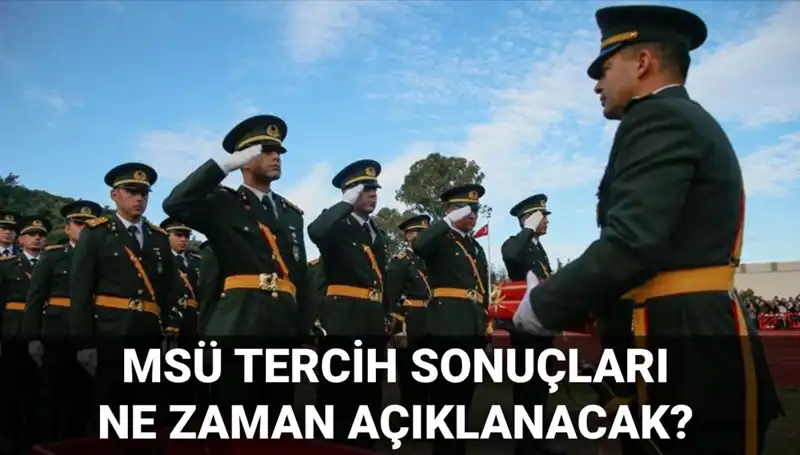 2025 MSÜ Tercih Sonuçları Açıklandı mı? Mülakat Tarihleri Belli Oldu mu?