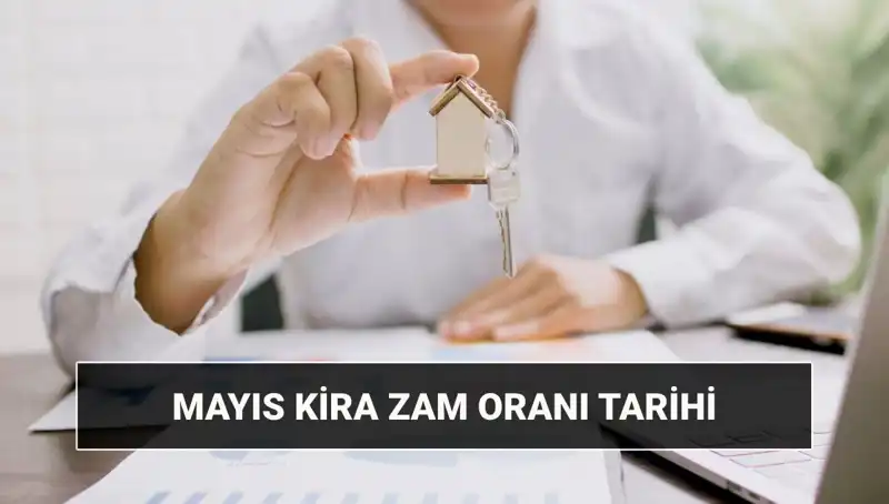 Kira Zammı İle İlgili Merak Edilenler: Mayıs 2025 Açıklanma Tarihleri