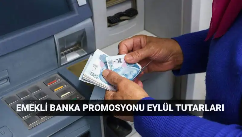 Emeklilere Müjde! 2025 Eylül Ayında En Yüksek Promosyon Tutarları Açıklandı