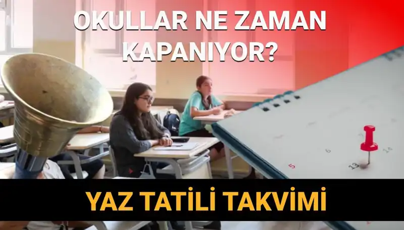 2024-2025 Eğitim Döneminde Yaz Tatili Ne Zaman ve Nasıl Olacak?
