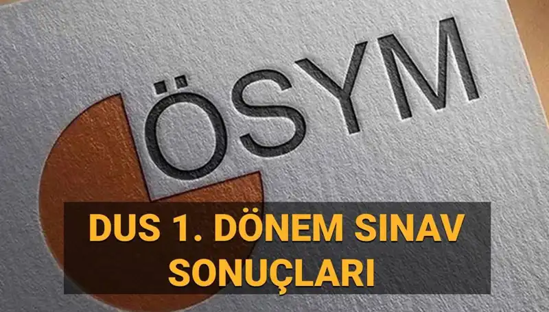 DUS 2025 1. Dönem Sonuçları Açıklandı: Sonuçları Nasıl Sorgulayabilirsiniz?