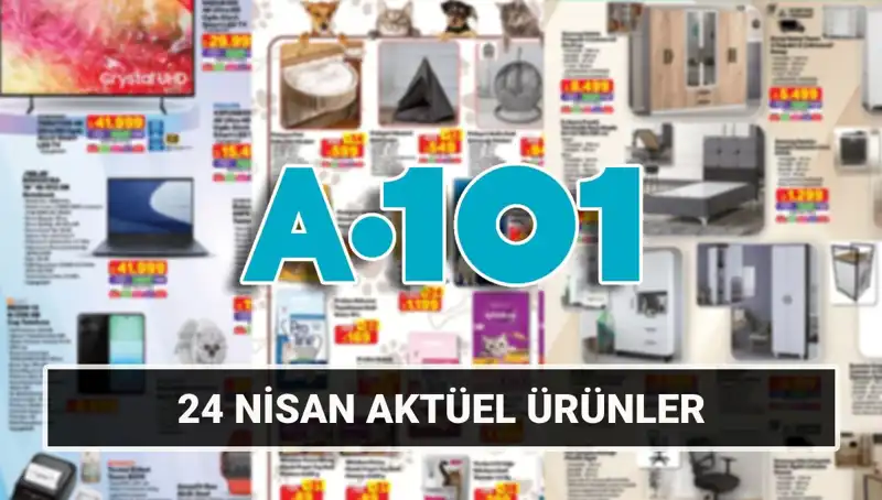 A101’in 24 Nisan Aktüel Kataloğu: Ev Gereçlerinden Oyuncaklara Her Şey Burada