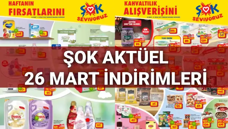 26 Mart ŞOK Aktüel Kataloğu ile Unutulmaz İndirimler Kapıda!