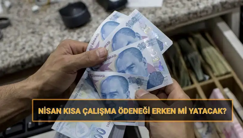 Bayram Öncesi Kısa Çalışma Ödeneği Müjdesi: Erken Yatış Tarihleri Belli Oldu!