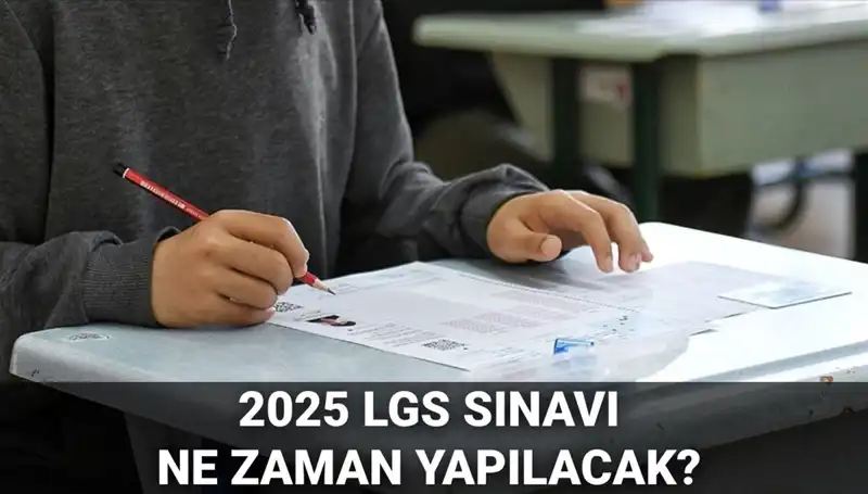 LGS Sınavı 2025: MEB'den Resmi Tarih Açıklandı!