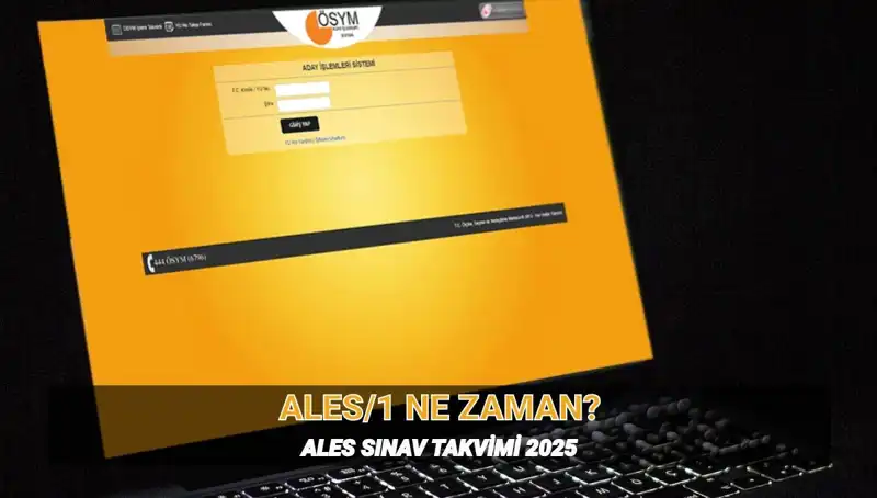 2025 ALES/1 Sınavı Ne Zaman Yapılacak? Saat ve Süre Bilgileri